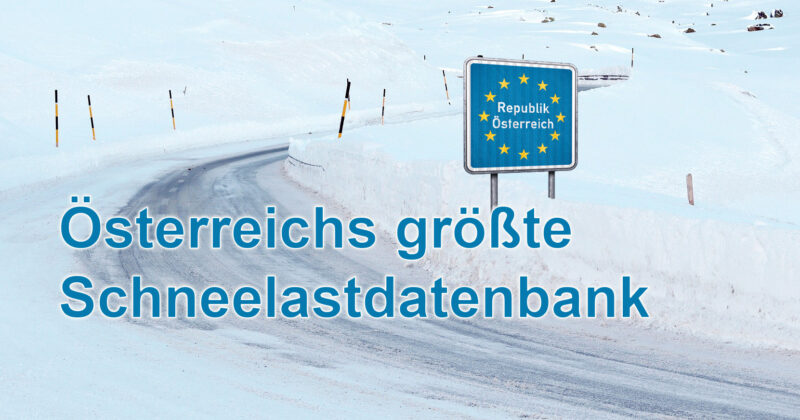 Österreichs größte Schneelastdatenbank